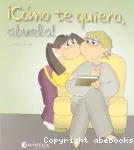 ¡CÓMO TE QUIERO, ABUELA! vignette
